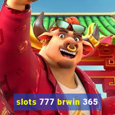 slots 777 brwin 365